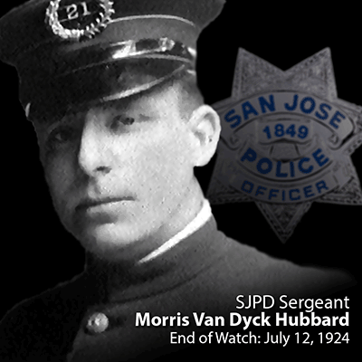 SJPD Officer Morris Van Dyck Hubbard - End of Watch: 07-12-1924